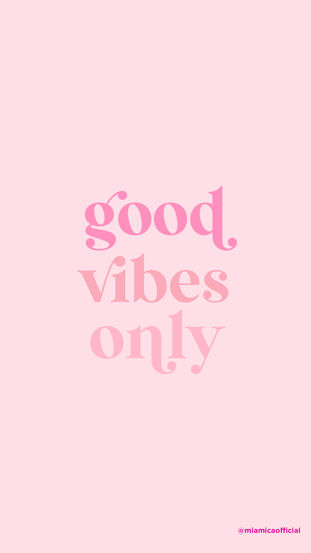Good Vibes Only Phone Background