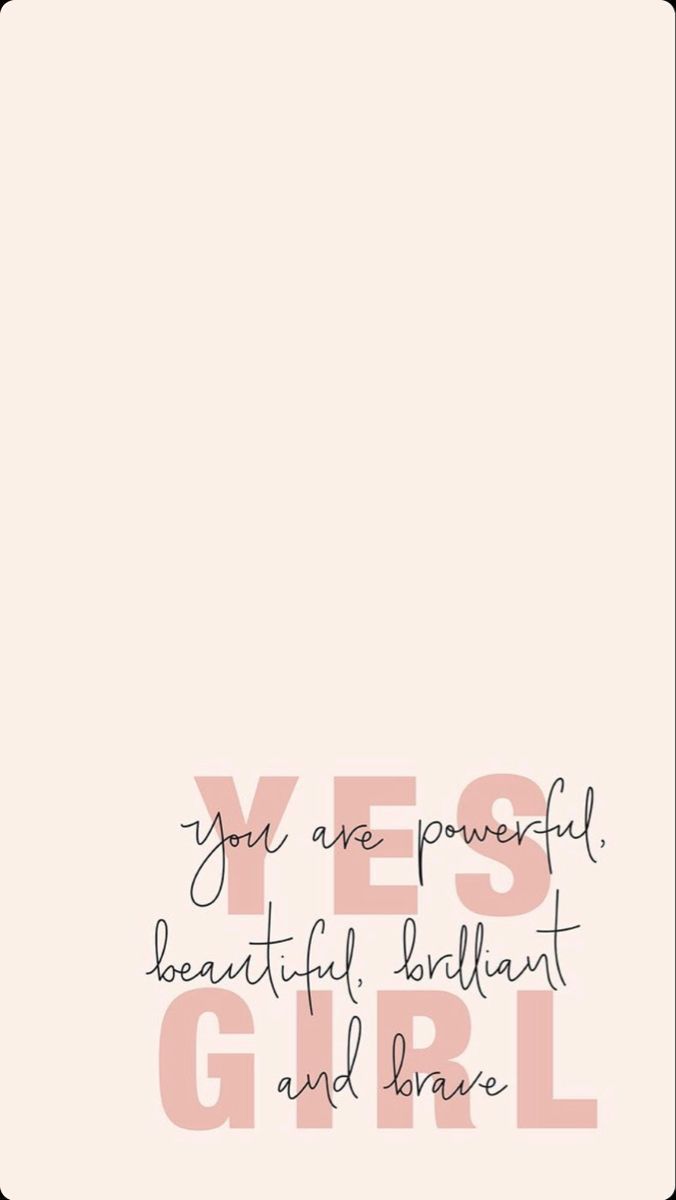 Yes girl  Unforgettable quotes Wallpaper quotes Daily inspiration quotes  in 2022  Inspirational quotes wallpapers Motivational quotes wallpaper Inspirational quotes