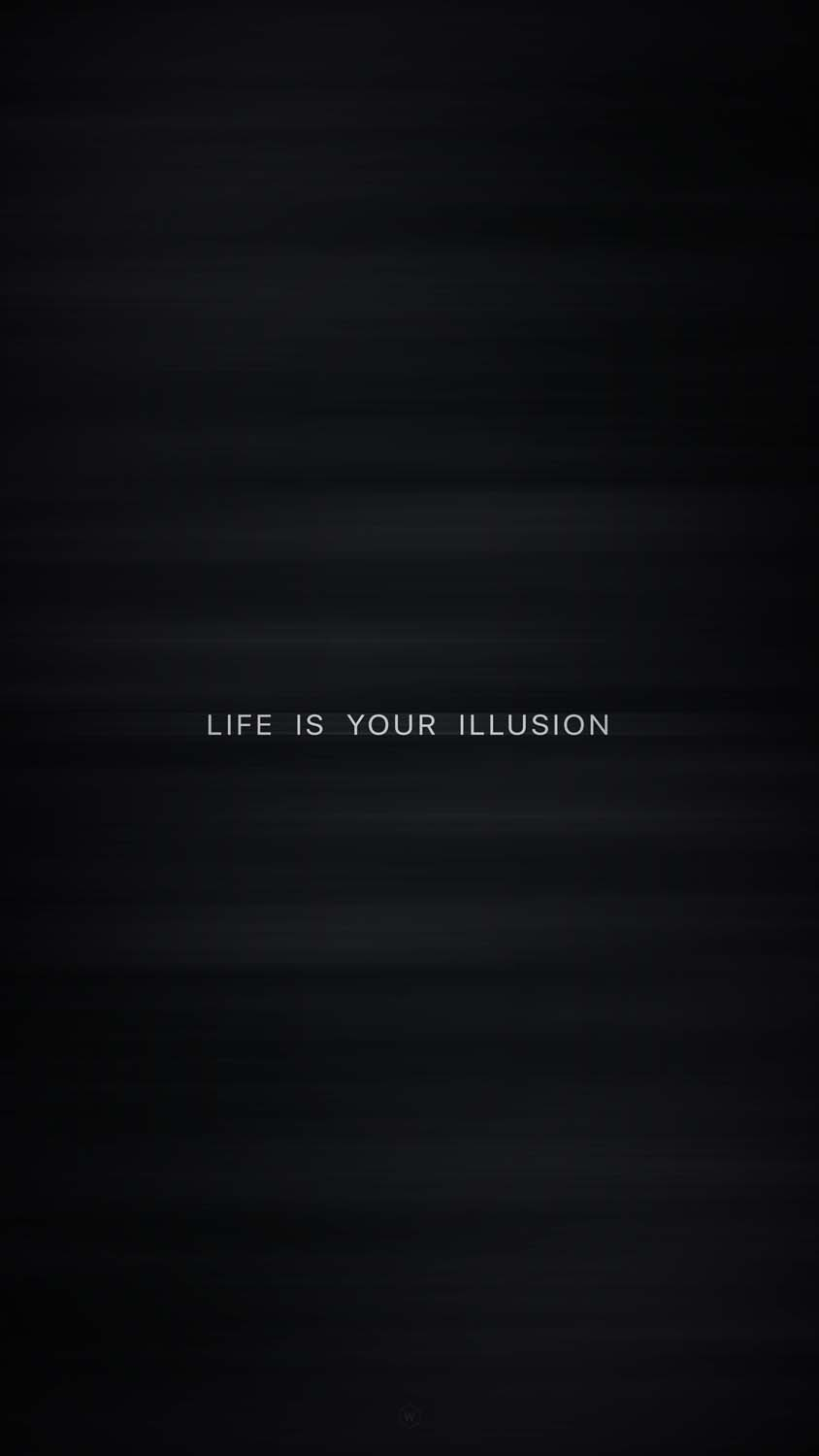 Life Is Illusion IPhone Wallpaper HD  IPhone Wallpapers