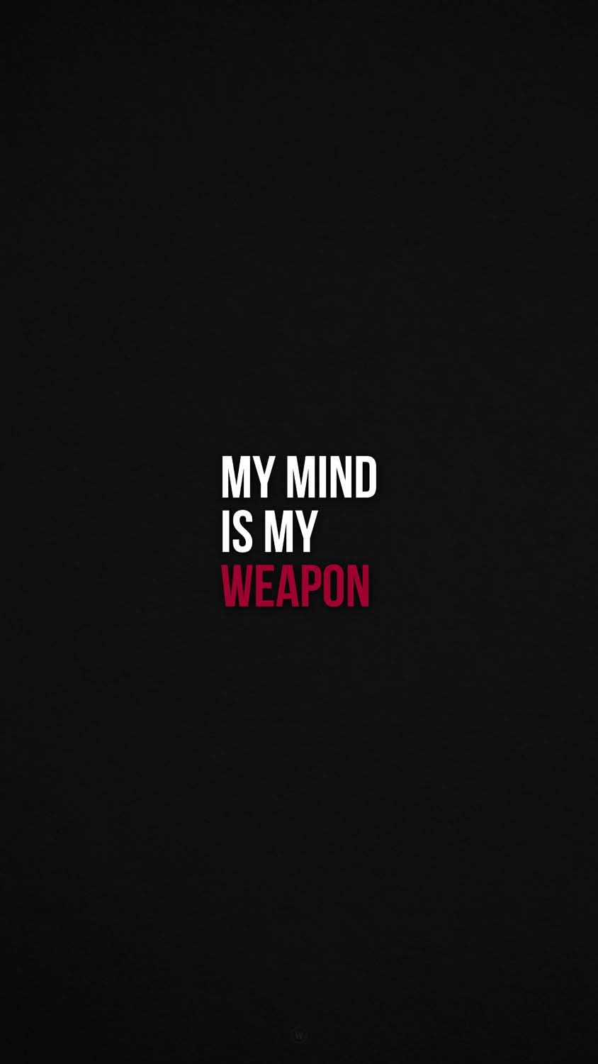My Mind Is My Weapon IPhone Wallpaper HD  IPhone Wallpapers