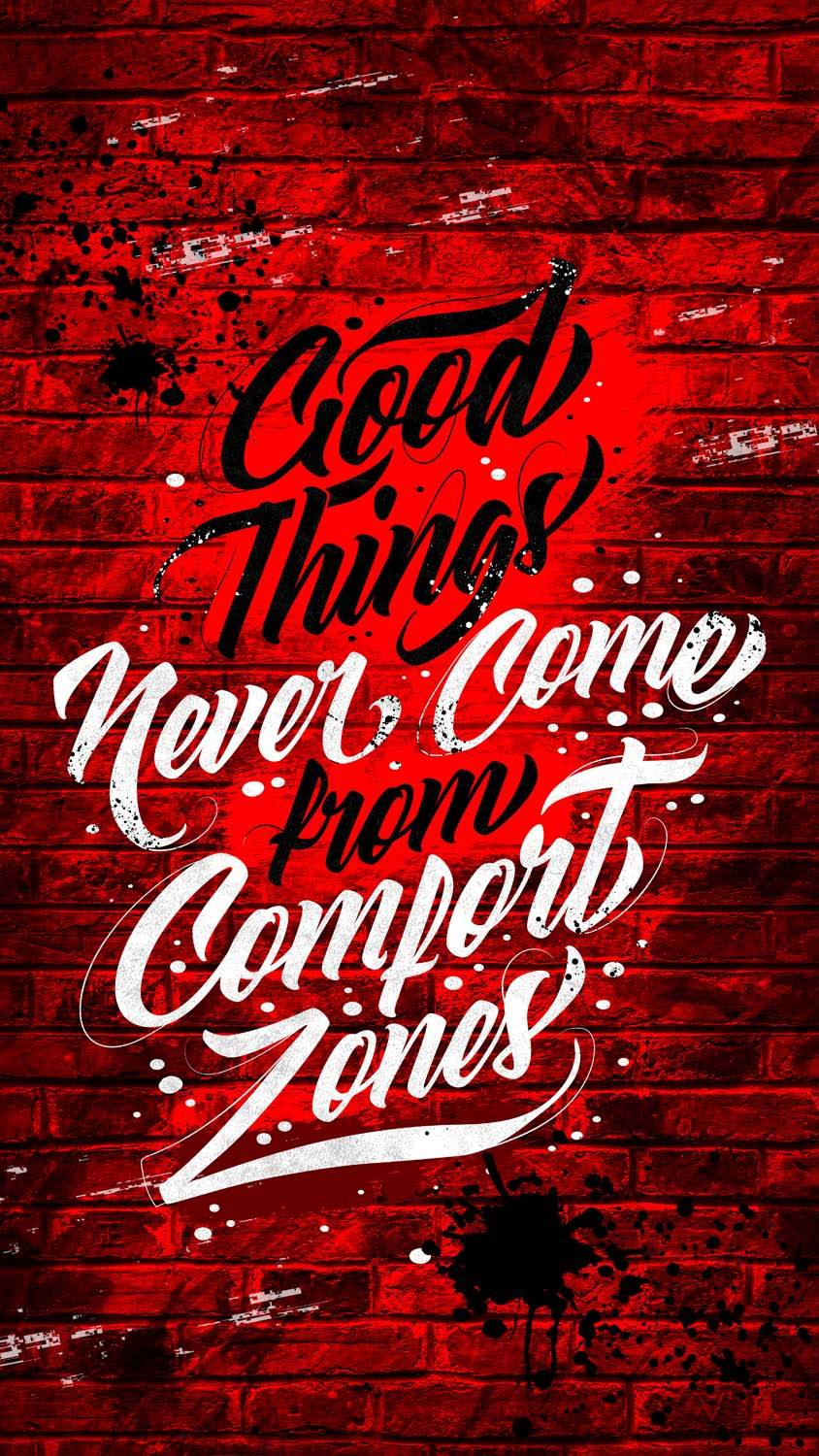 Good Things Never Comes From Comfort Zones IPhone Wallpaper HD  IPhone Wallpapers