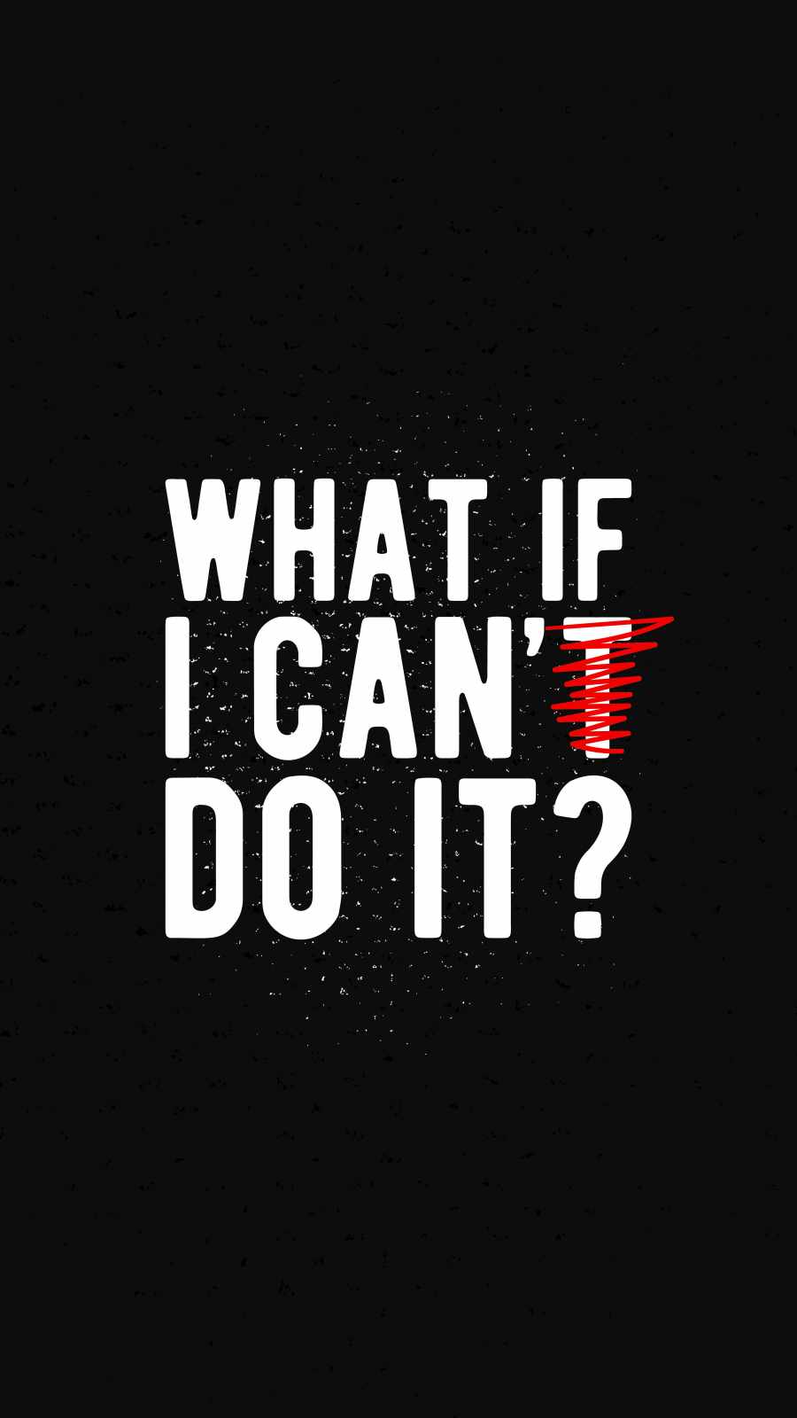 What If I Can Do It IPhone Wallpaper HD  IPhone Wallpapers