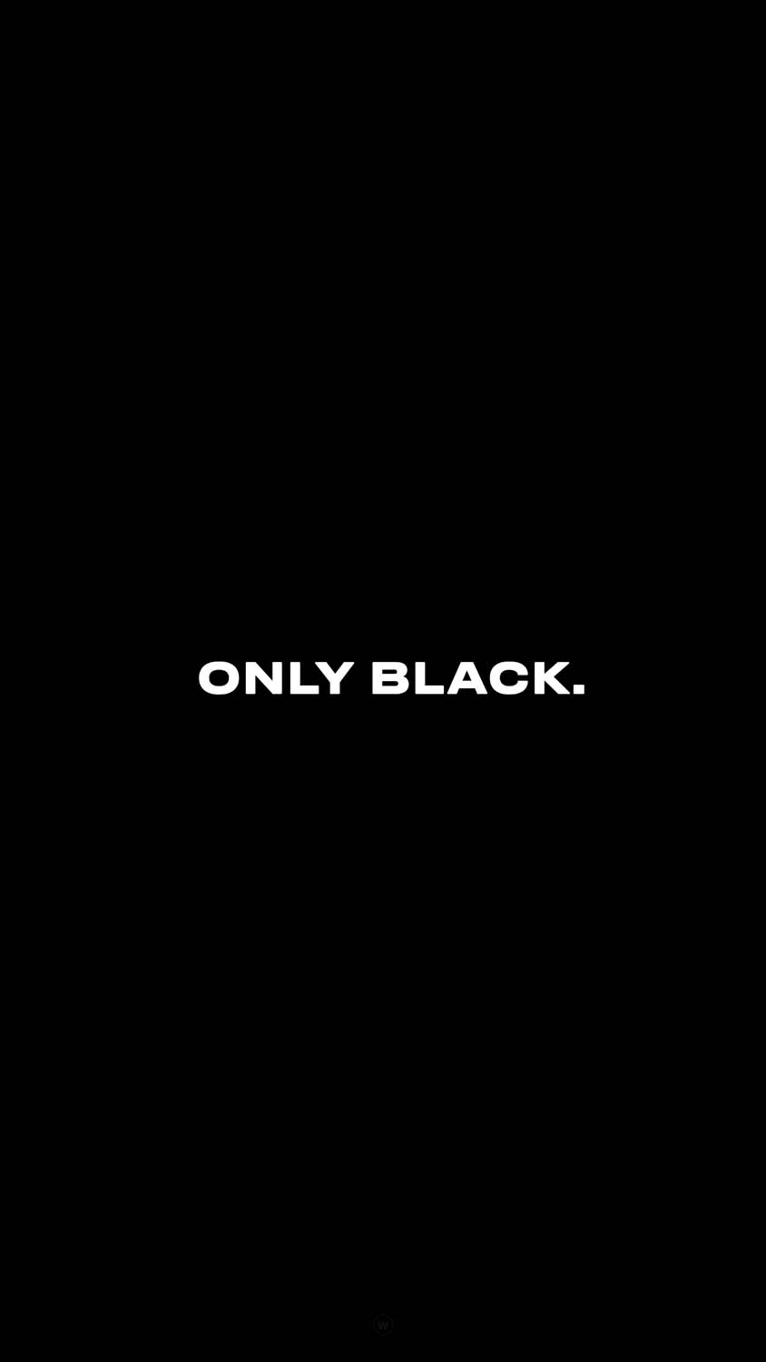 Only Black