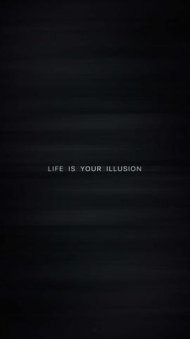 Life Is Illusion IPhone Wallpaper HD  IPhone Wallpapers