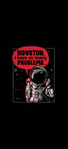 Houston I Have So Many Problems IPhone Wallpaper HD  IPhone Wallpapers