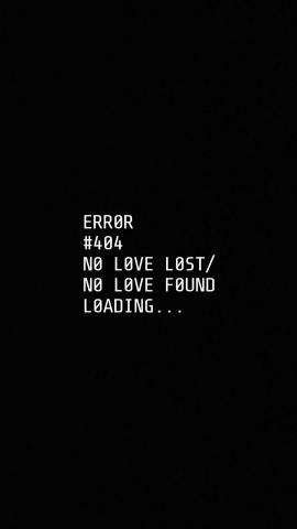 Error 404 No Love Found IPhone Wallpaper HD  IPhone Wallpapers