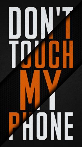 Dont Touch My Phone IPhone Wallpaper HD 1  IPhone Wallpapers
