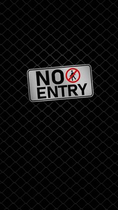 No Entry iPhone Wallpaper 4K  iPhone Wallpapers