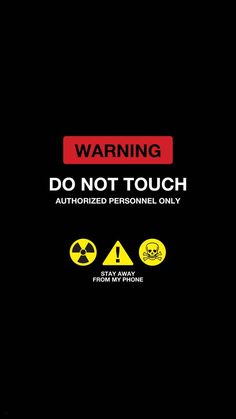 Warning Authorized Personnel Only iPhone Wallpaper 4K  iPhone Wallpapers