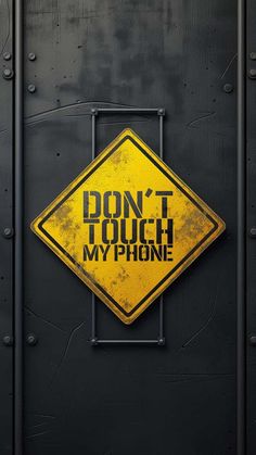 Do Not Touch My Phone
